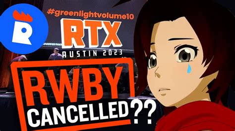 rtx rwby|is rwby getting cancelled.